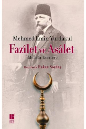 Fazilet ve Asalet-Mensur Eserleri…