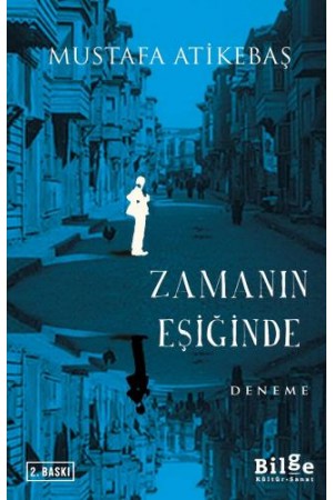 Zamanın Eşiğinde…