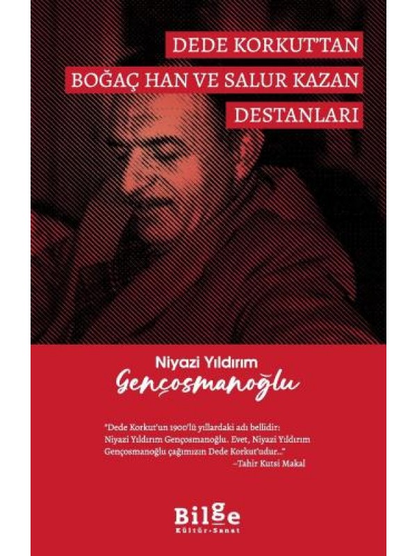 Dede Korkut'tan Boğaç Han ve Salur Kazan Destanları…