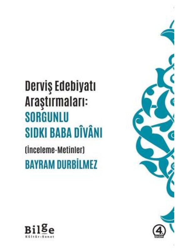 Derviş Edebiyatı Araştırmaları Sorgunlu Sıdkı Baba Dîvânı (İnce…