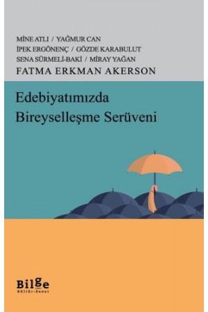 Edebiyatımızda Bireyselleşme Serüveni…