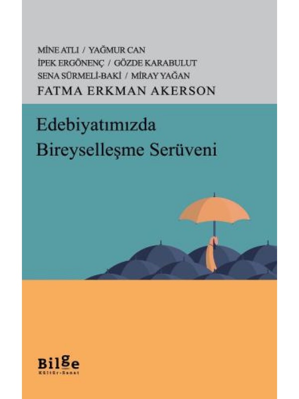 Edebiyatımızda Bireyselleşme Serüveni…