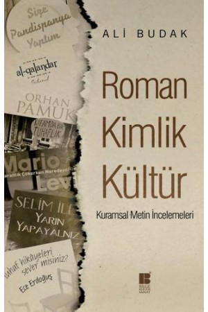 Roman, Kimlik Kültür-Kuramsal Metin İncelemeleri Kuramsal Metin İn…