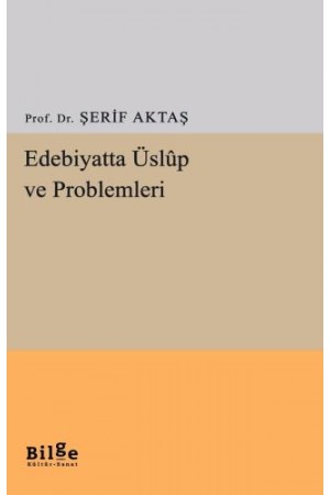 Edebiyatta Üslûp ve Problemleri…