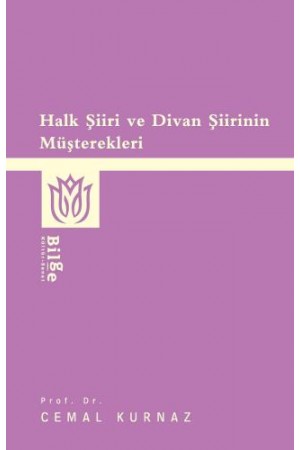 Halk Şiiri ve Divan Şiirinin Müşterekleri…