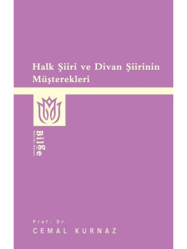 Halk Şiiri ve Divan Şiirinin Müşterekleri…