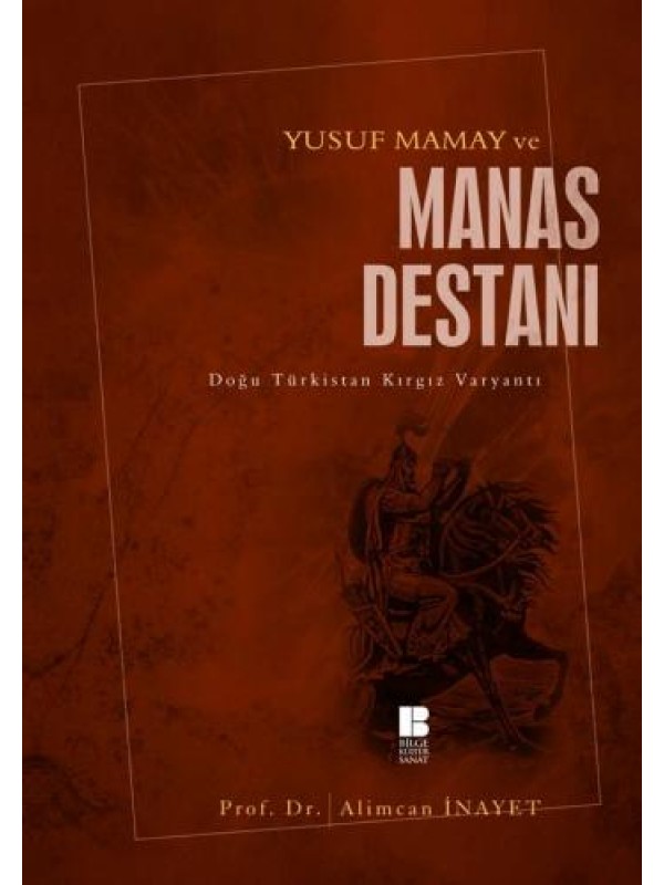 Yusuf Mamay ve Manas Destanı…