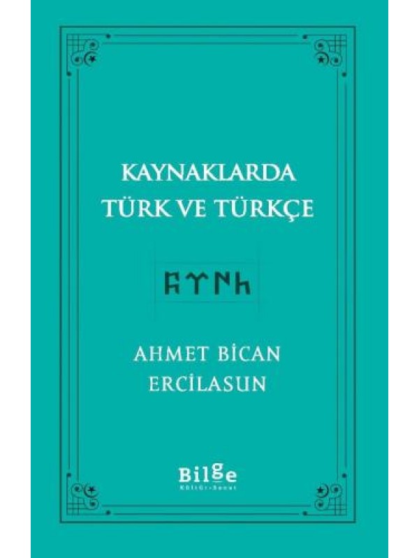 Kaynaklarda Türk ve Türkçe…