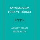 Kaynaklarda Türk ve Türkçe