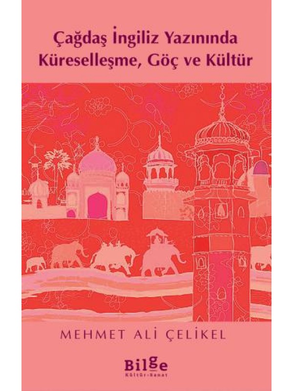 Çağdaş İngiliz Yazınında Küreselleşme, Göç ve Kültür…