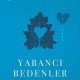 Yabancı Bedenler (Gece ve Sis (belgesel metni) ile birlikte)