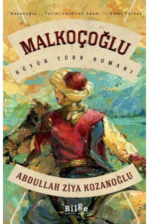Malkoçoğlu…