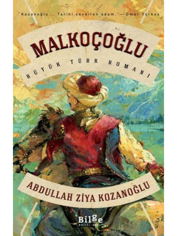 Malkoçoğlu…