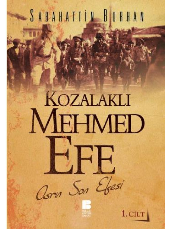 Kozalaklı Mehmed Efe-1…
