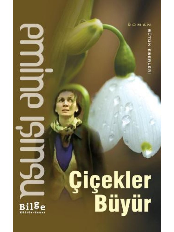 Çiçekler Büyür…