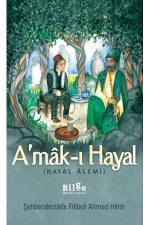 A'mak-ı Hayal (Hayal Alemi)