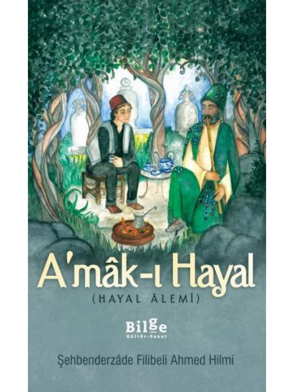 A'mak-ı Hayal (Hayal Alemi)…