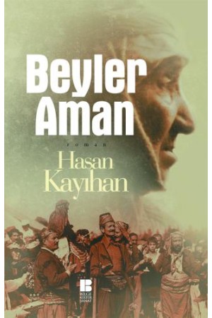 Beyler Aman…