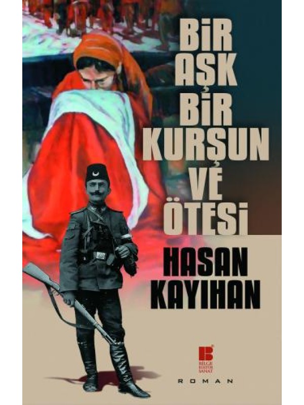 Bir Aşk, Bir Kurşun Ve Ötesi…