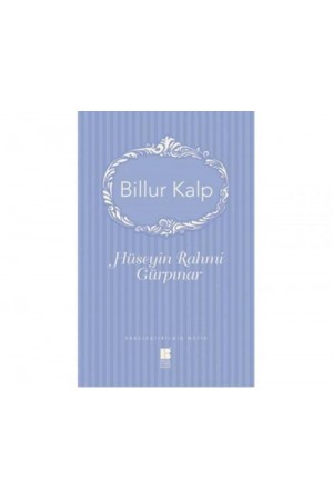 Billur Kalp…