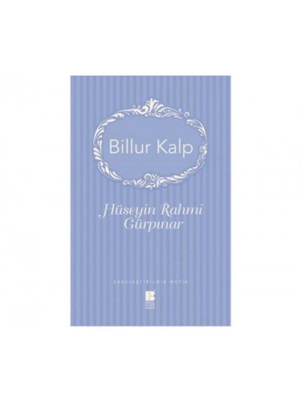 Billur Kalp…