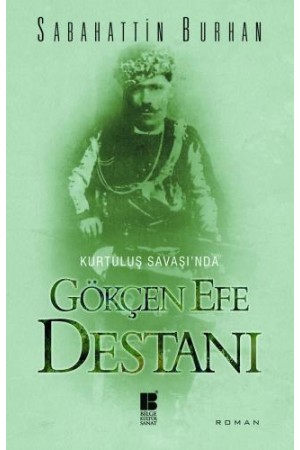 Gökçen Efe Destanı…