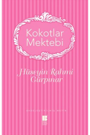 Kokotlar Mektebi…