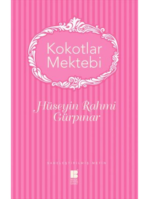 Kokotlar Mektebi…