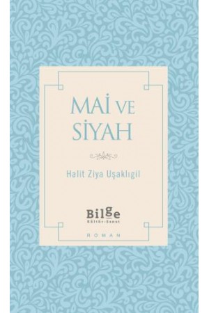 Mai ve Siyah…