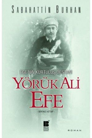 Yörük Ali Efe-Birinci Kitap…