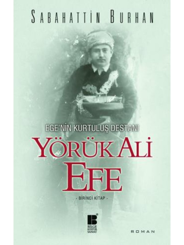 Yörük Ali Efe-Birinci Kitap…