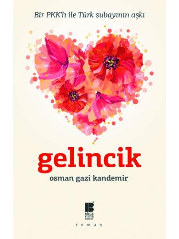 Gelincik-Bir Pkk'lı ile Türk Subayının Aşkı…