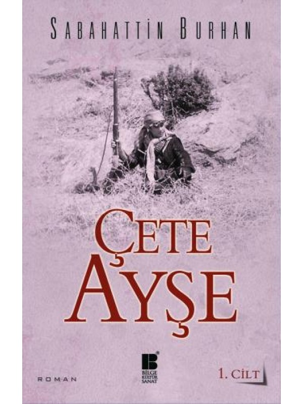 Çete Ayşe 1. Cilt…