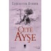 Çete Ayşe 1. Cilt