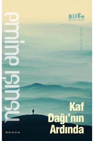 Kaf Dağının Ardında…