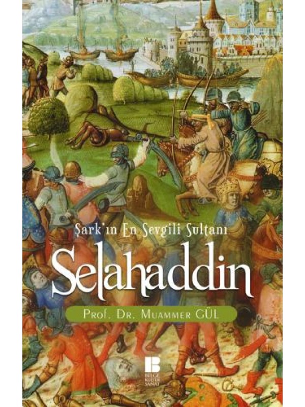 Selahaddin-Şark'ın En Sevgili Sultanı…