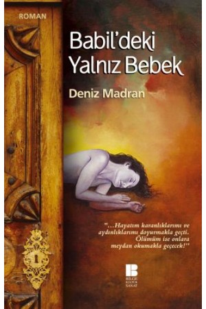 Babil'deki Yalnız Bebek…
