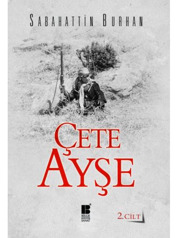 Çete Ayşe 2. Cilt…