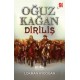 Oğuz Kağan- Diriliş
