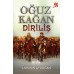 Oğuz Kağan- Diriliş