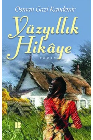 Yüzyıllık Hikaye…