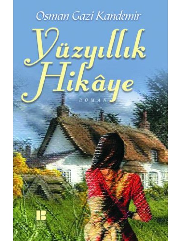 Yüzyıllık Hikaye…