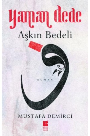 Yaman Dede-Aşkın Bedeli…