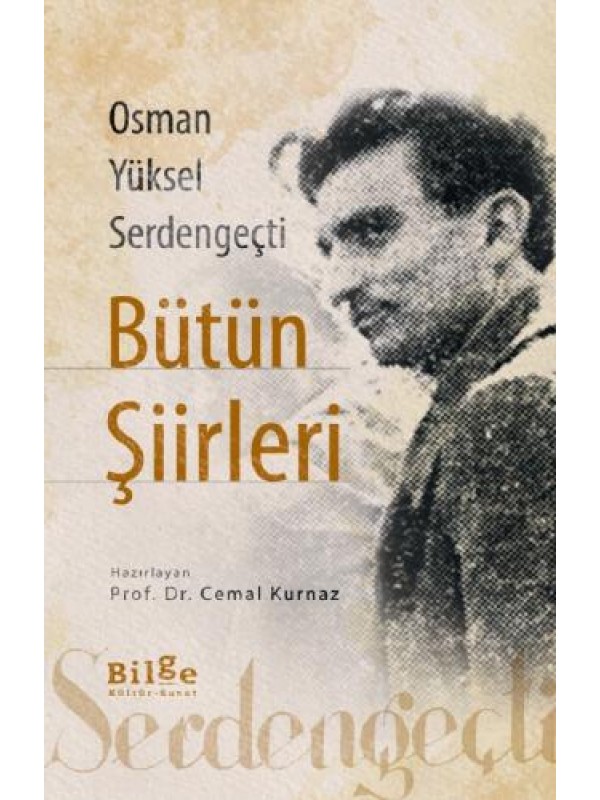 Osman Yüksel Serdengeçti Bütün Şiirileri…
