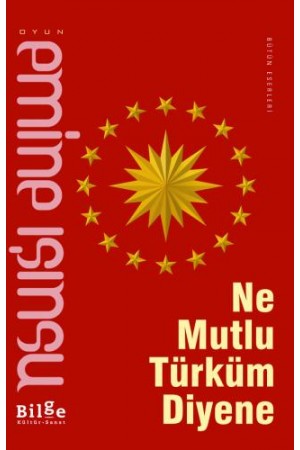 Ne Mutlu Türküm Diyene…