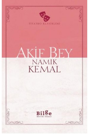 Akif Bey…