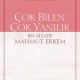 Çok Bilen Çok Yanılır