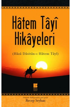 Hâtem Tâyî Hikâyeleri ((Hâzâ Dâsitân-ı Hâtem Tâyî)…