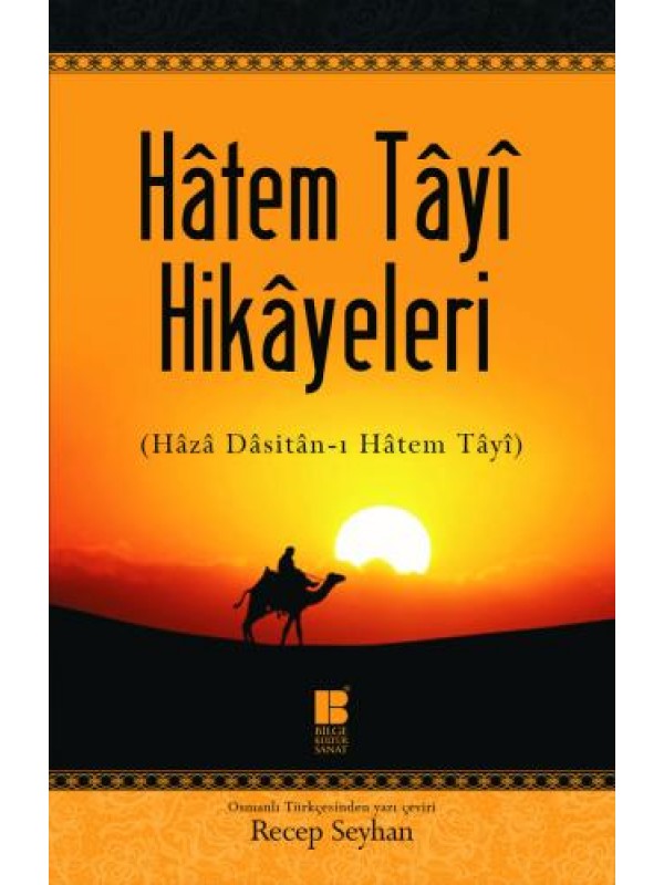 Hâtem Tâyî Hikâyeleri ((Hâzâ Dâsitân-ı Hâtem Tâyî)…