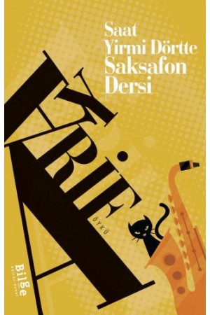 Saat Yirmidörtte Saksafon Dersi…